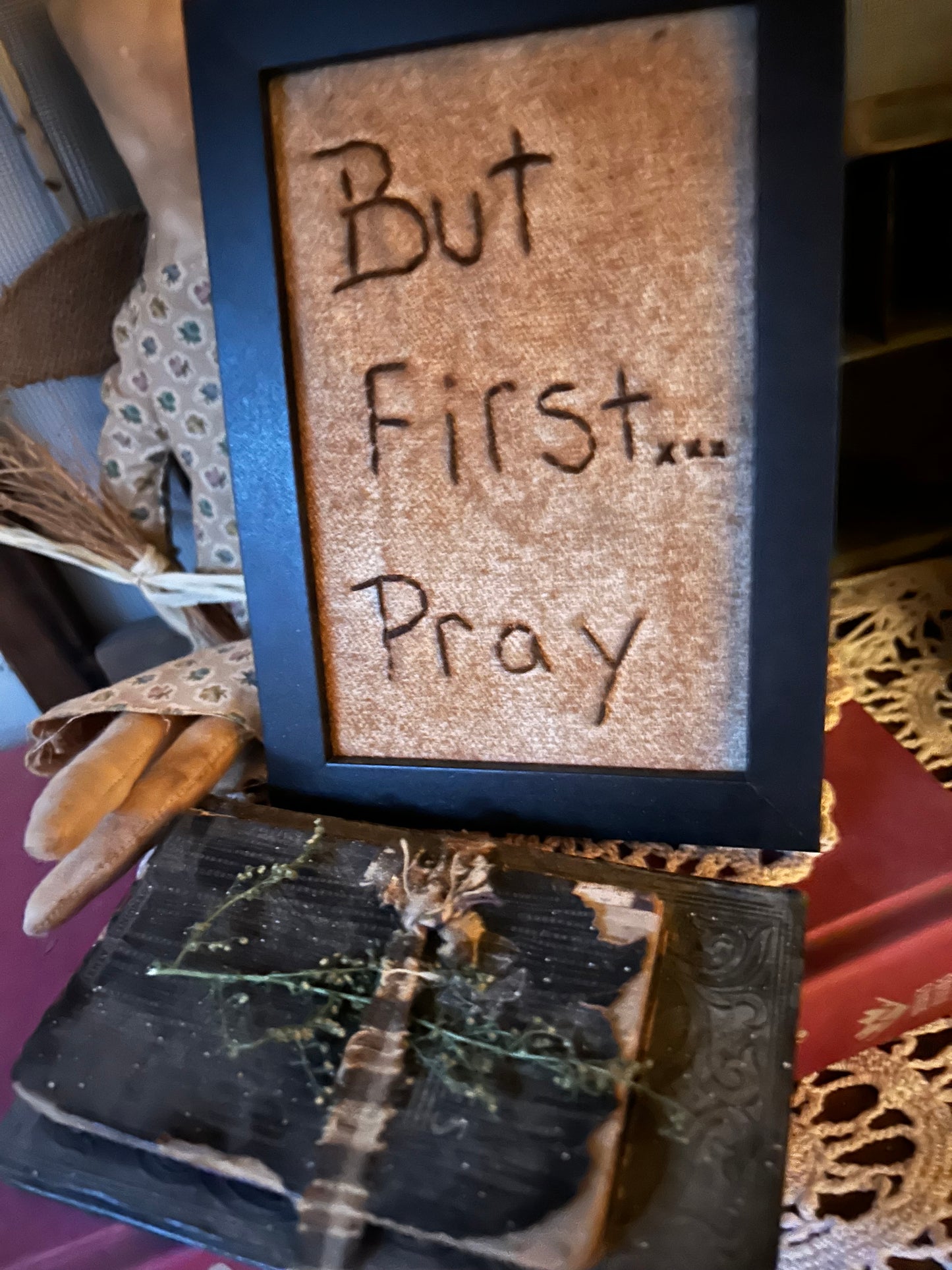 But First…Pray Primitive Handmade Sampler
